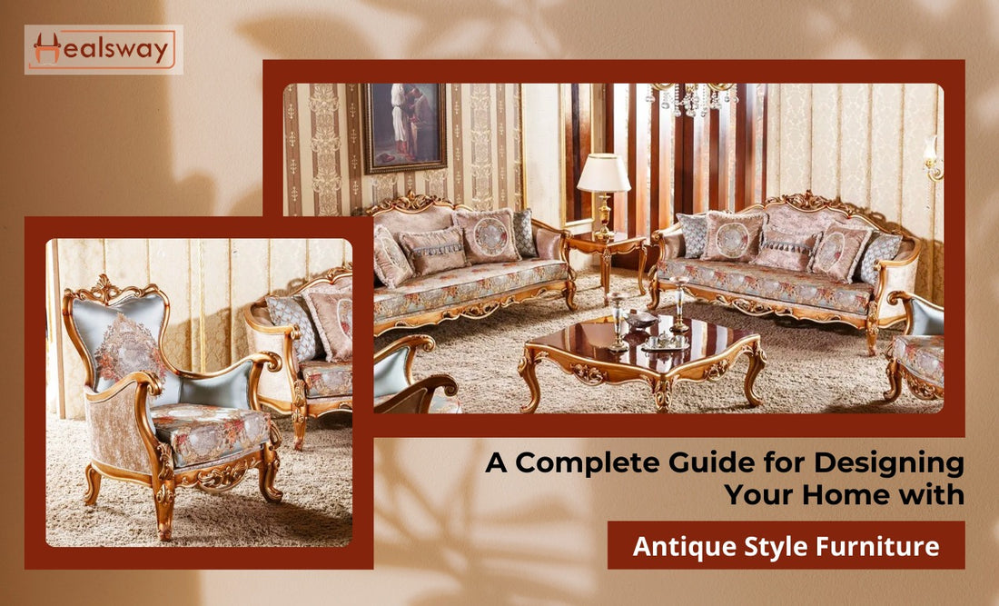 A Full Guide to Decorating Your Home Using Antique-Style Furniture